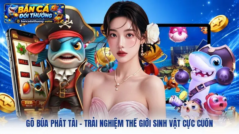 Gõ Búa Phát Tài