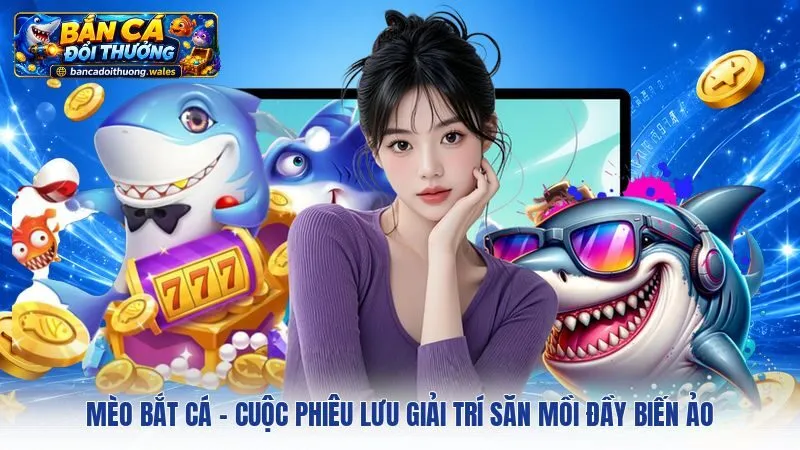 Mèo Bắt Cá